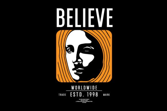 Believe Graphic Design Tee: Modern Streetwear Design Assets