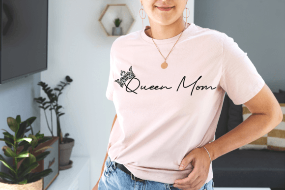 Celebrate Mom: Queen Mom T-shirt Graphic Designs
